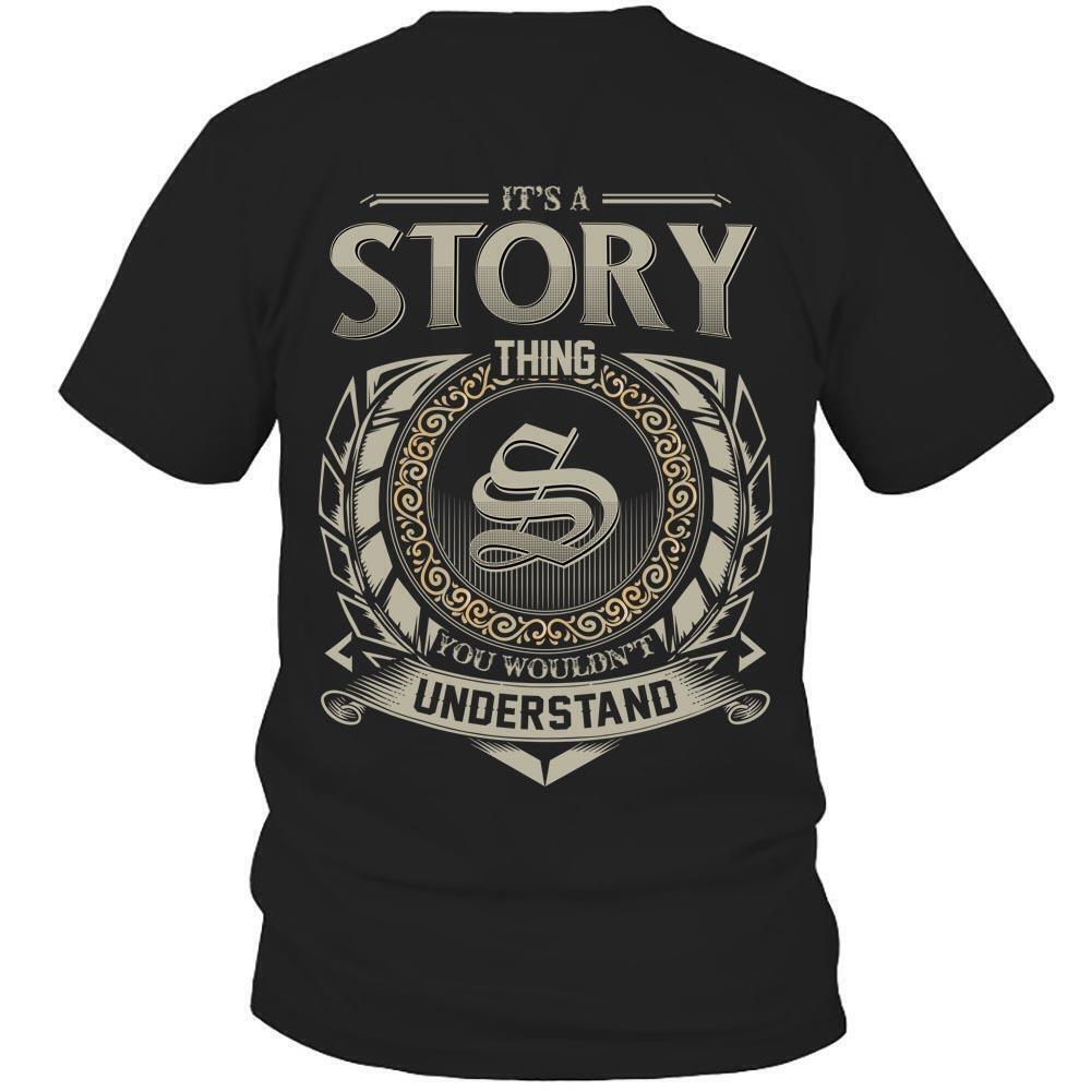 Its Story Thing You Wouldnt Understand D8 T Shirt